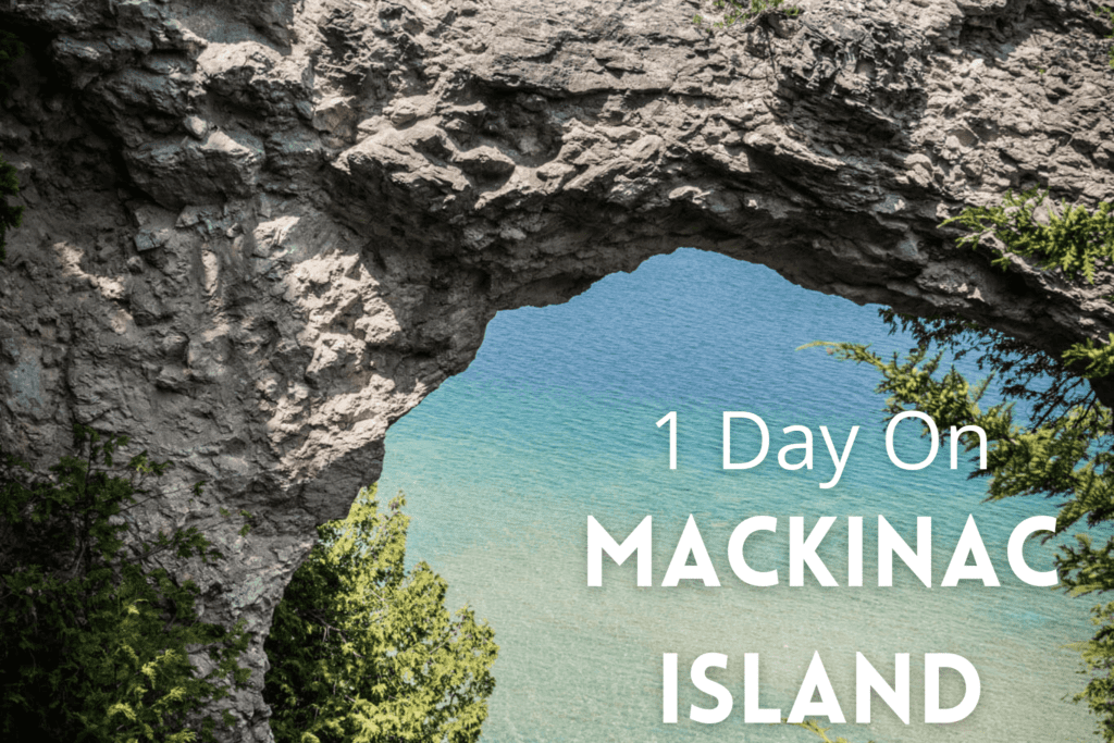 One Day On Mackinac Island