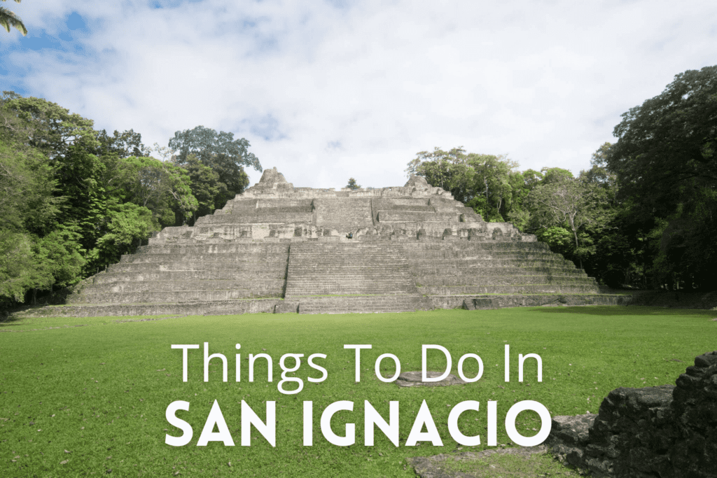 Things to do in San Ignacio